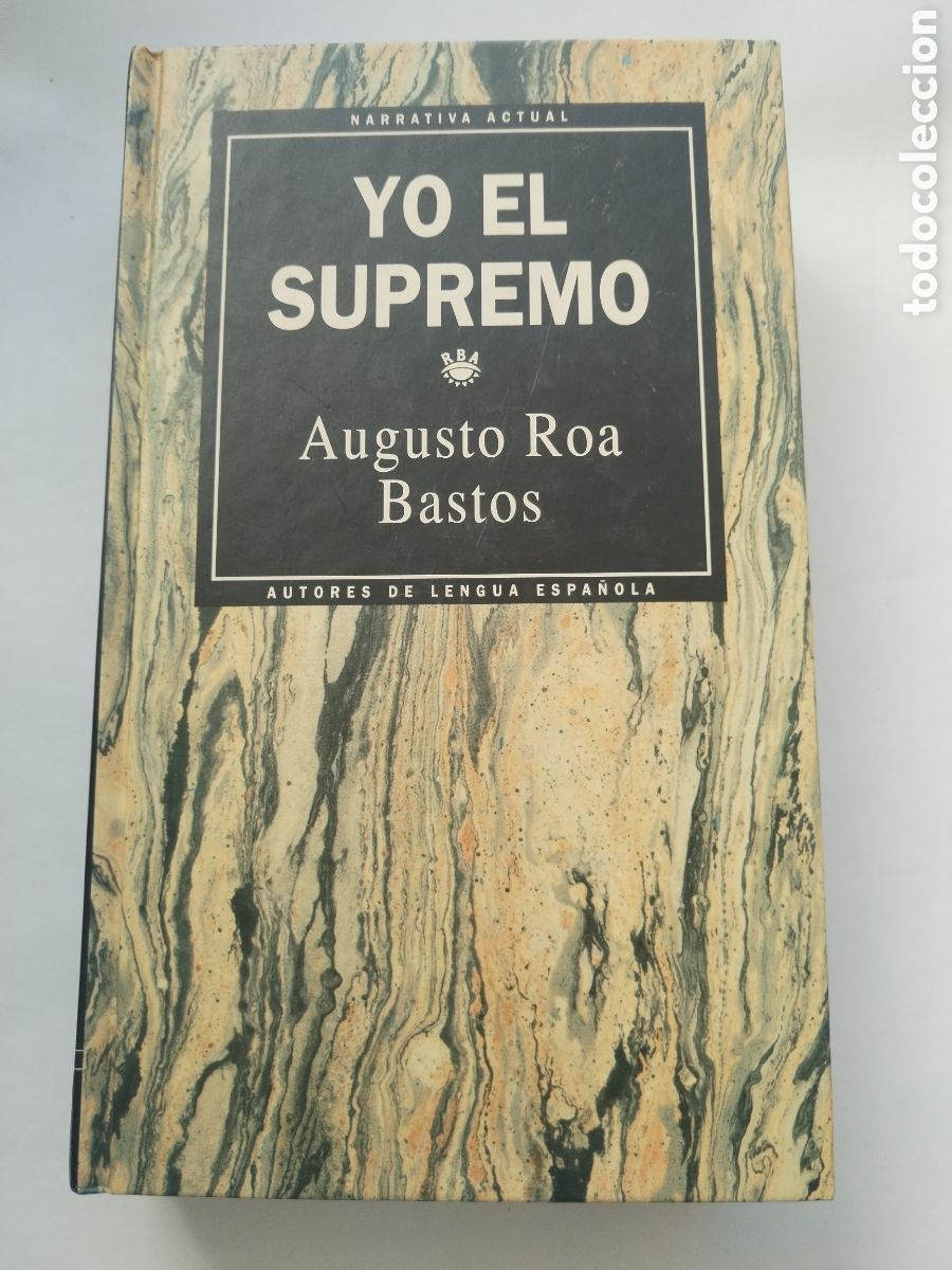 Libros de segunda mano: YO EL SUPREMO/AUGUSTO ROA BASTOS