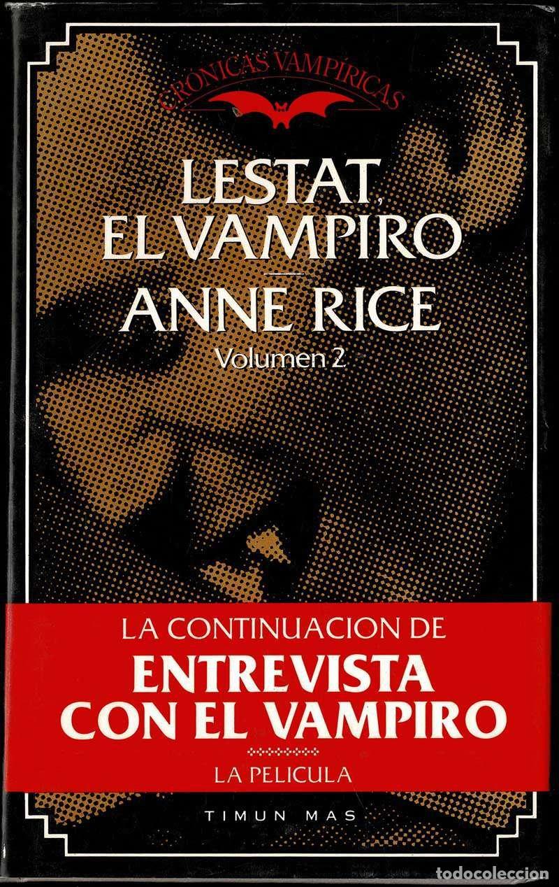 Libros de segunda mano: Lestat, el Vampiro. Cr&oacute;nicas Vamp&iacute;ricas Volumen 2 - Anne Rice