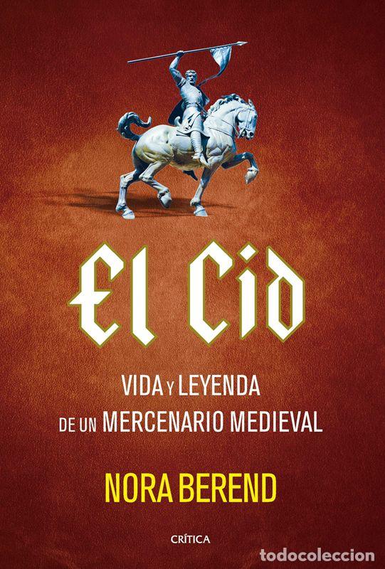Second hand books: El Cid. - Nora Berend; Beatriz Ruiz Jara.