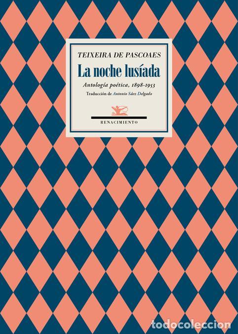 Second hand books: La noche lus&iacute;ada. - Pascoaes, Teixeira De.