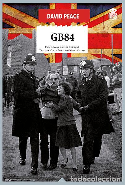 Libros de segunda mano: GB84. - Peace, David. - Foto 1