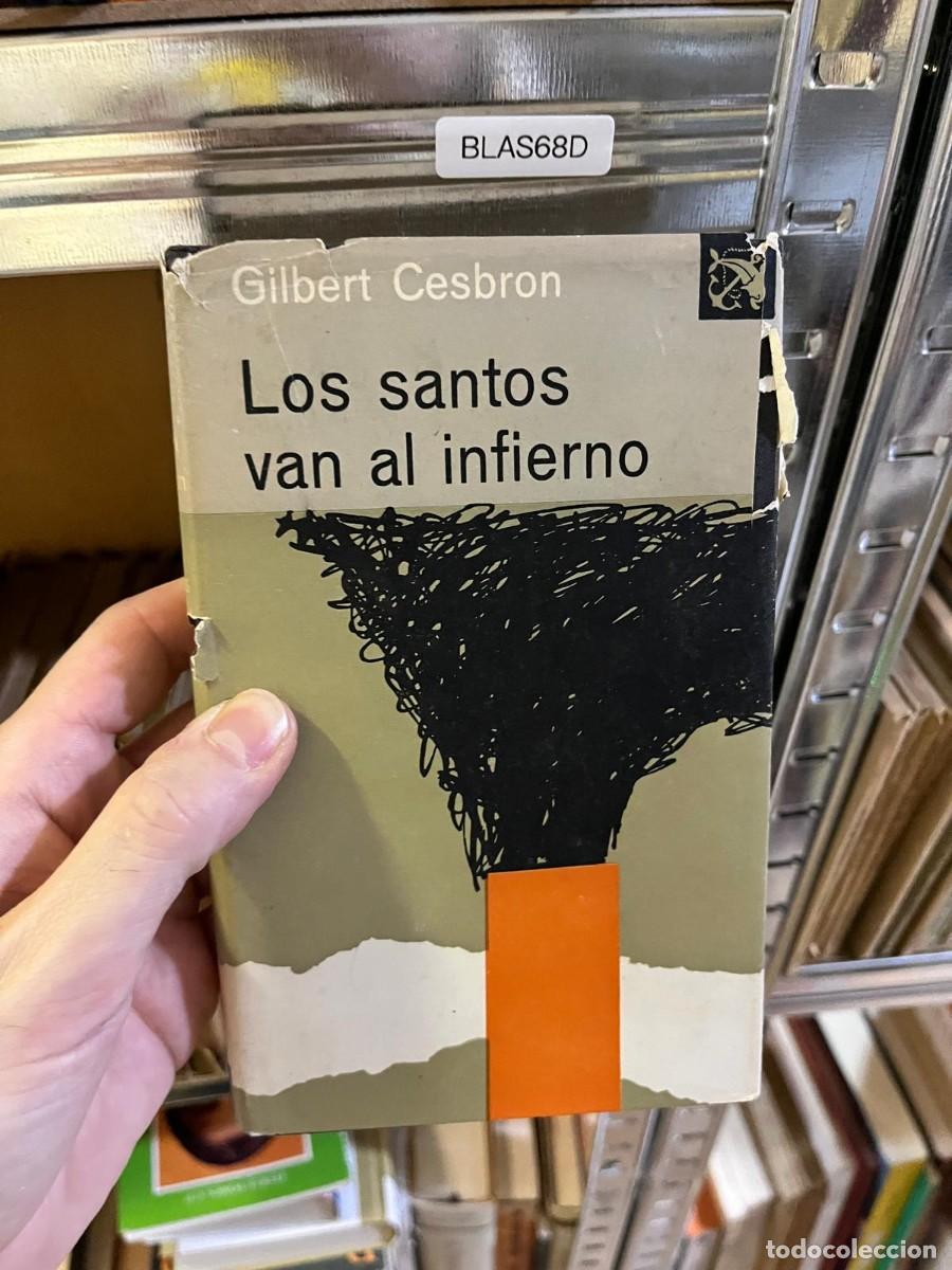 Livros em segunda m&atilde;o: BLAS68D Los santos van al infierno &ndash; Gilbert Cesbron, anfora delfin