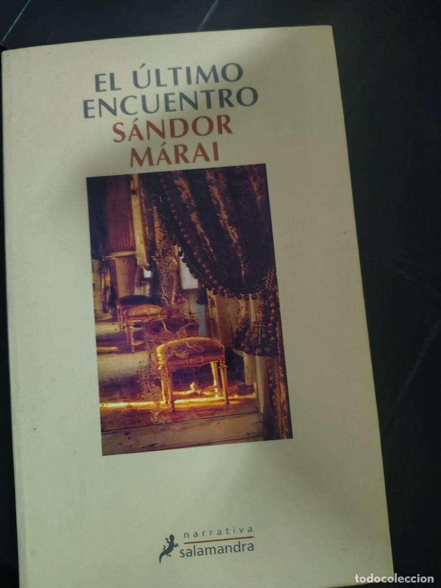 Libros de segunda mano: El &Uacute;ltimo Encuentro, Sandor Marai
