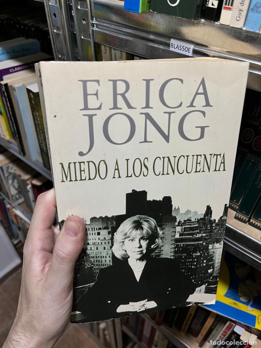 Libros de segunda mano: BLAS50E Erica Jong, Miedo a los cincuenta, Planeta.