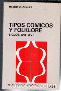Gebrauchte B&uuml;cher: Tipos c&oacute;micos y folklore, Maxime Chevalier