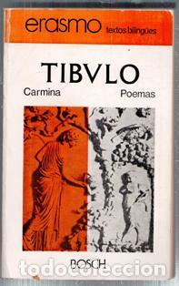 Second hand books: T&iacute;bulo. Carmina. Poemas. Erasmo textos boling&uuml;es.