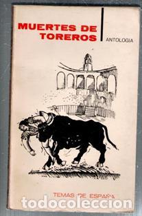 Second hand books: Muertes de toreros. Antologia. Temas de Espa&ntilde;a.
