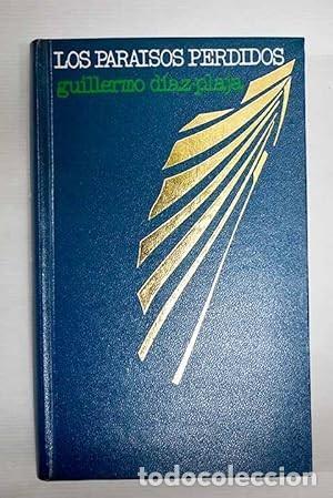 Libros de segunda mano: Los para&iacute;sos perdidos. Guillermo D&iacute;az Plaja