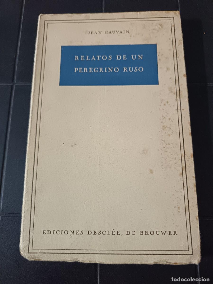 Second hand books: Relatos de un Peregrino Ruso, Jean Gauvain, De Brouwer