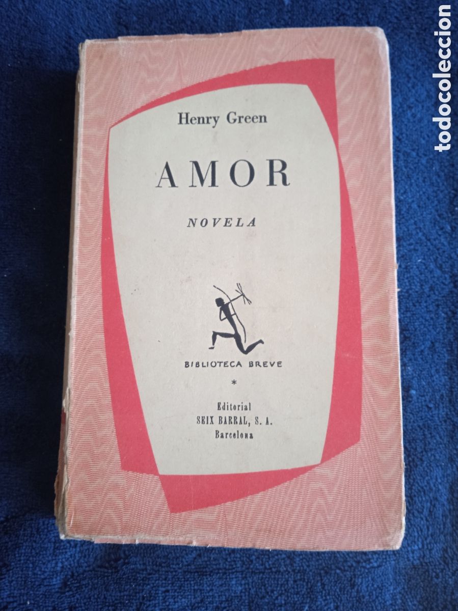 Livros em segunda m&atilde;o: Amor / Henry Green -ED. Seix Barral 1957
