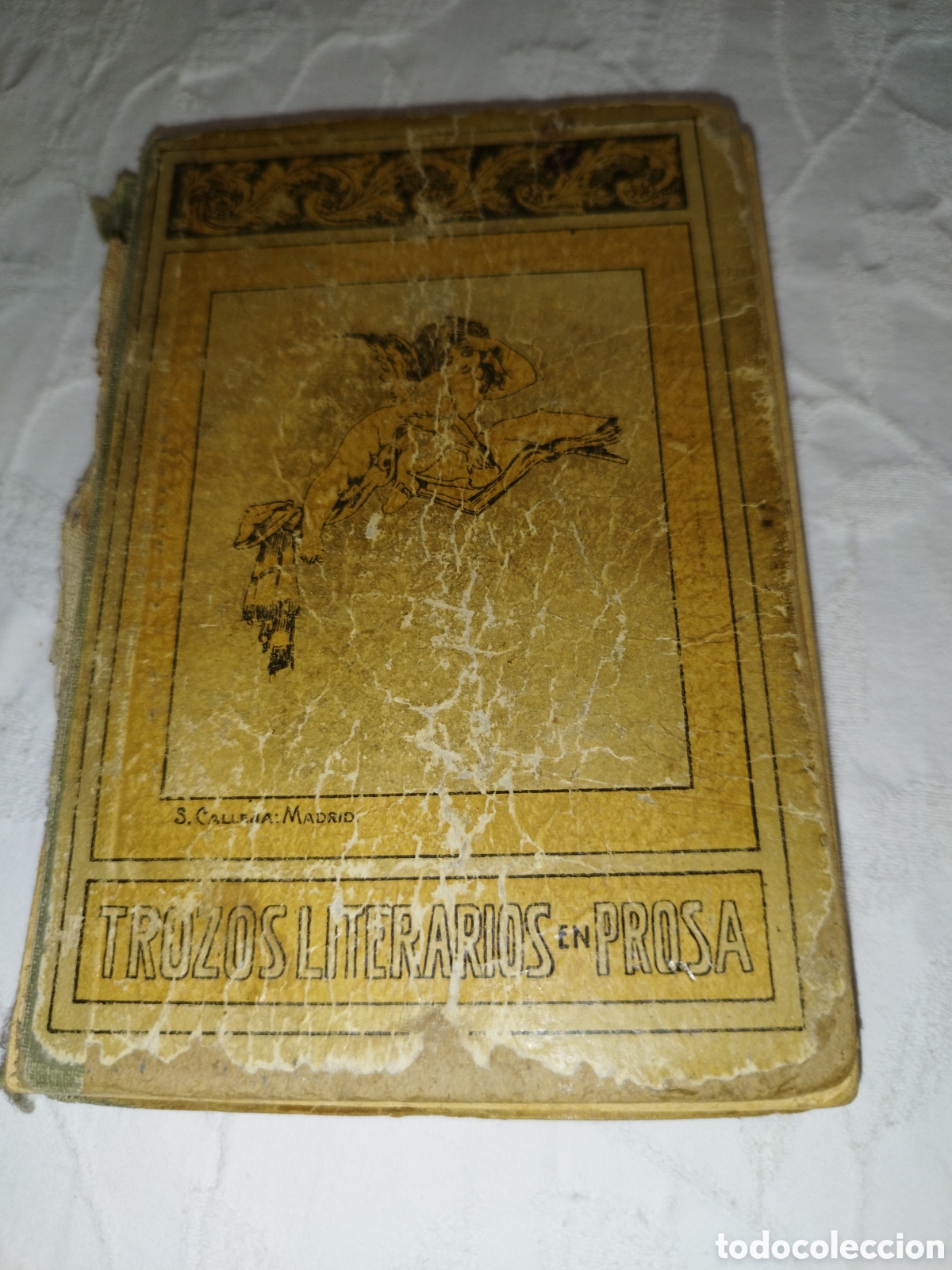 Livres d'occasion: TROZOS LITERARIOS EN PROSA DE AUTORES EAPA&Ntilde;OLES Y AMERICANOS.- SATURNINO CALLEJA, 1890-1900 &iquest;?