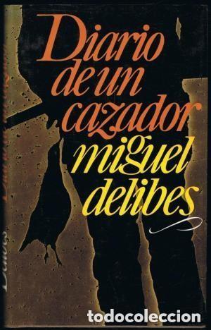 Livres d'occasion: Diario de un cazador. Miguel Delibes