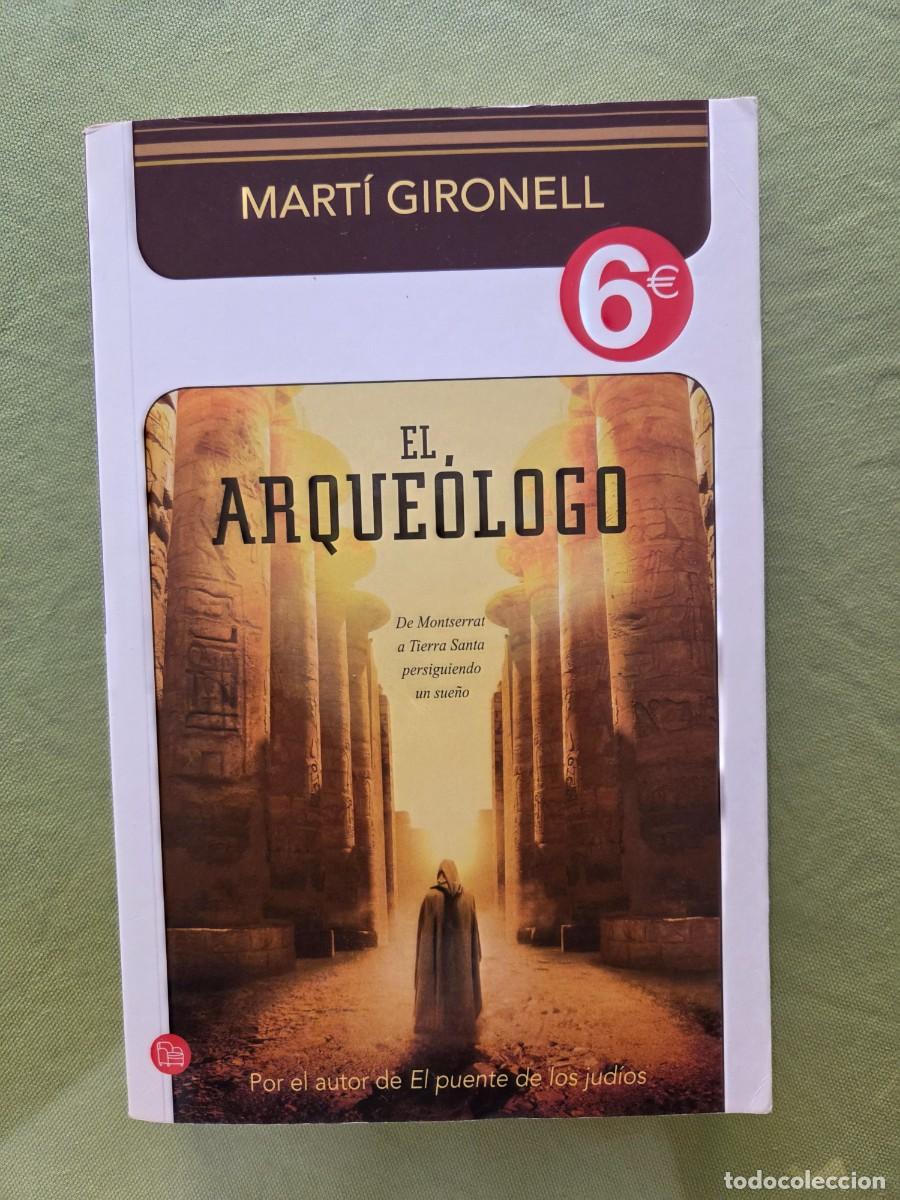 Libros de segunda mano: EL ARQUE&Oacute;LOGO - MART&Iacute; GIRONELL.