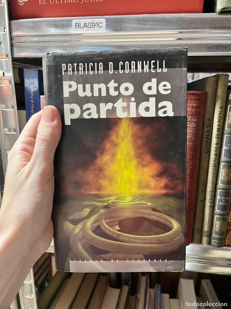 Livros em segunda m&atilde;o: BLAS91C Patricia D. Cornwell, Punto de partida, C&iacute;rculo de Lectores.