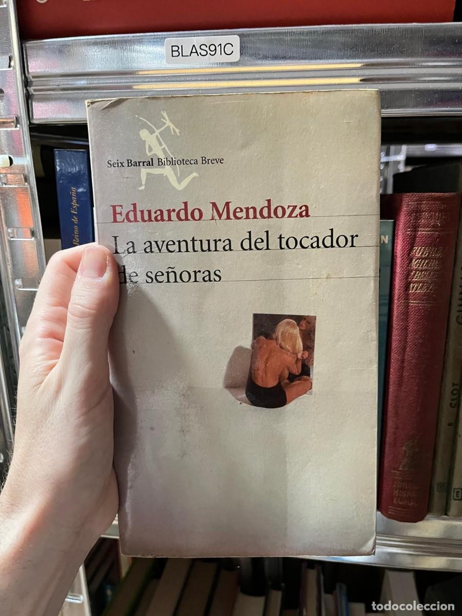 Libri di seconda mano: BLAS91C Eduardo Mendoza, La aventura del tocador de se&ntilde;oras, Seix Barral.