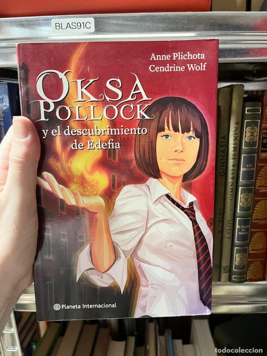 Libri di seconda mano: BLAS91C Anne Plichota y Cendrine Wolf, Oksa Pollock y el descubrimiento de Edefa, Planeta Internacio