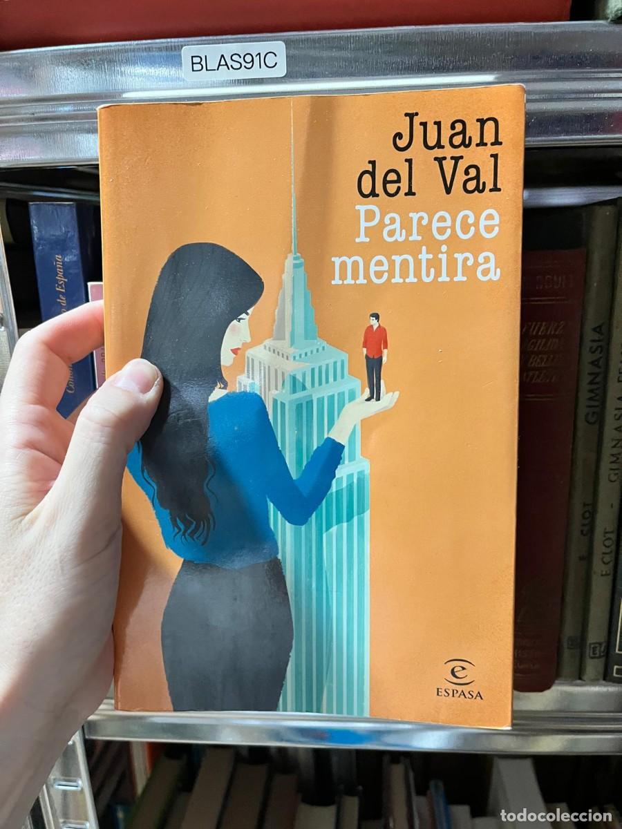 Libros de segunda mano: BLAS91C Juan del Val, Parece mentira, Espasa.