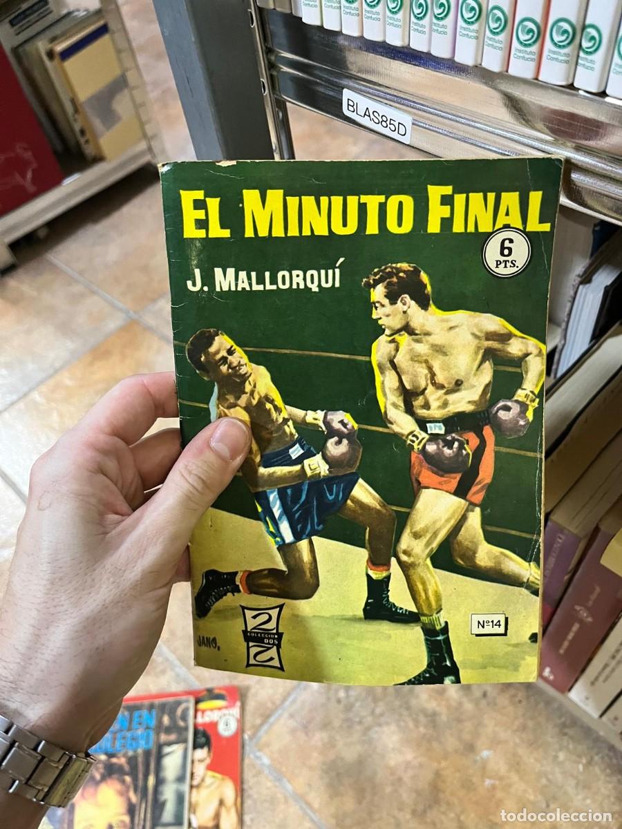 Livros em segunda m&atilde;o: BLAS85D J. Mallorqu&iacute; &ndash; El minuto final &ndash; Colecci&oacute;n Dos