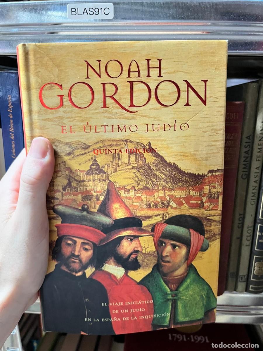 Libros de segunda mano: BLAS91C Noah Gordon &ndash; El &uacute;ltimo jud&iacute;o &ndash; Ediciones B - Foto 1