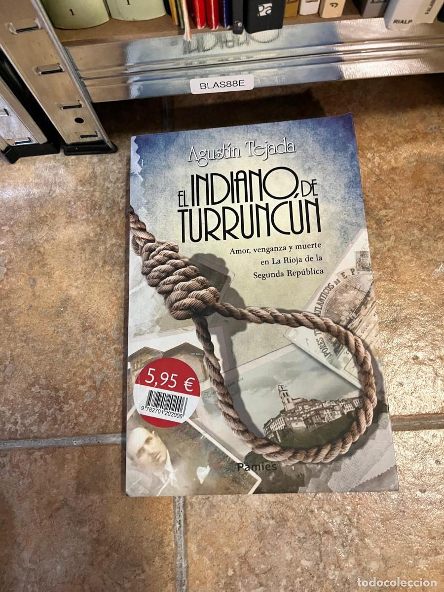 Gebrauchte B&uuml;cher: BLAS88E Agust&iacute;n Tejada &ndash; El indiano de Turrunc&uacute;n &ndash; Pamies
