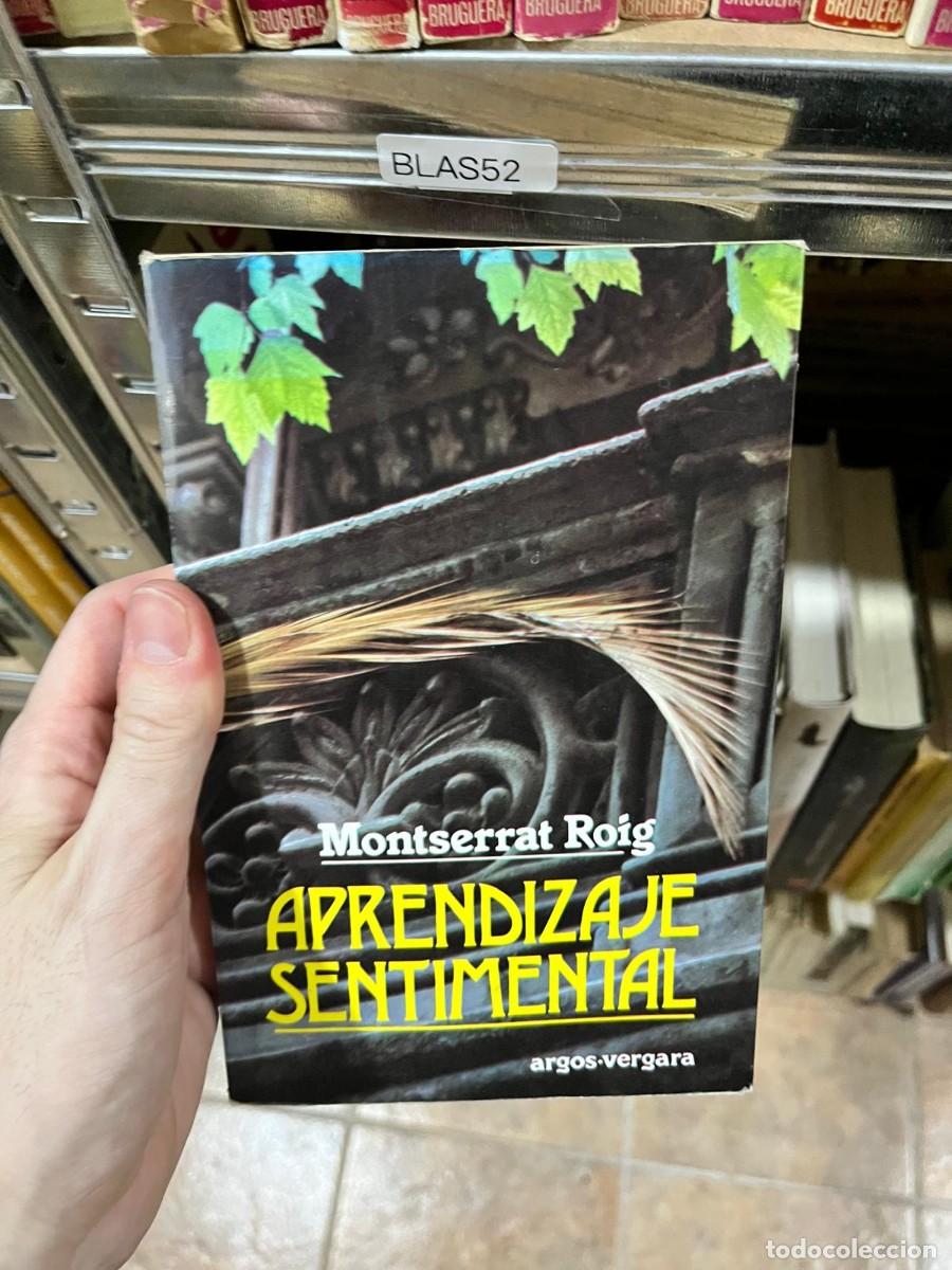 Libros de segunda mano: BLAS52 Montserrat Roig &ndash; Aprendizaje sentimental &ndash; Argos Vergara