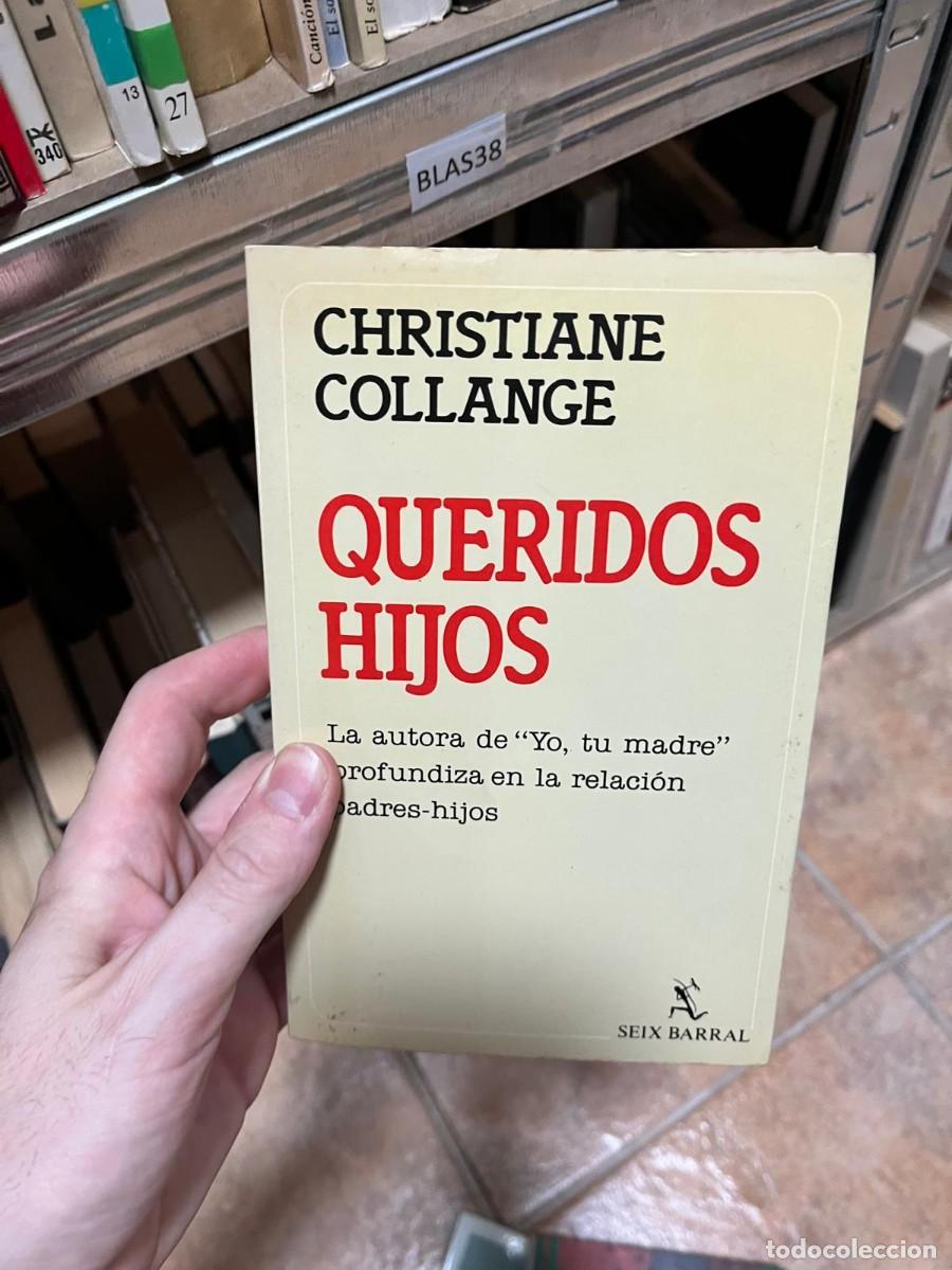 Libri di seconda mano: BLAS38 Christiane Collange, Queridos hijos, Seix Barral.