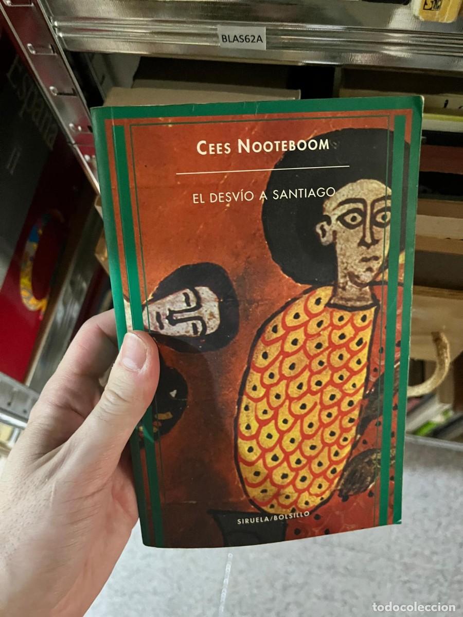 Libros de segunda mano: BLAS62A Cees Nooteboom, El desv&iacute;o a Santiago, Siruela.