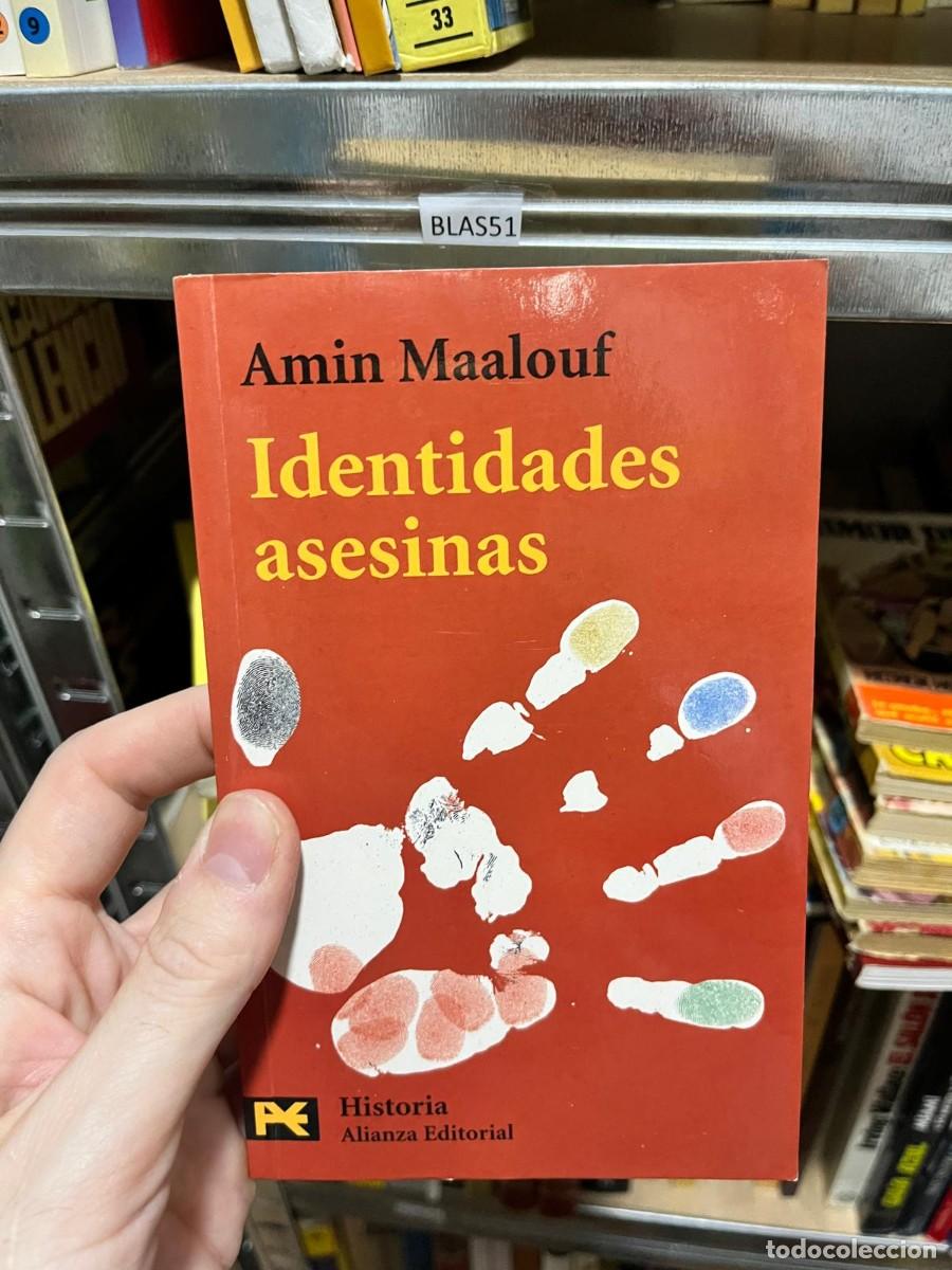 Libros de segunda mano: BLAS51 &mdash; Amin Maalouf &mdash; Identidades asesinas &mdash; Alianza Editorial.