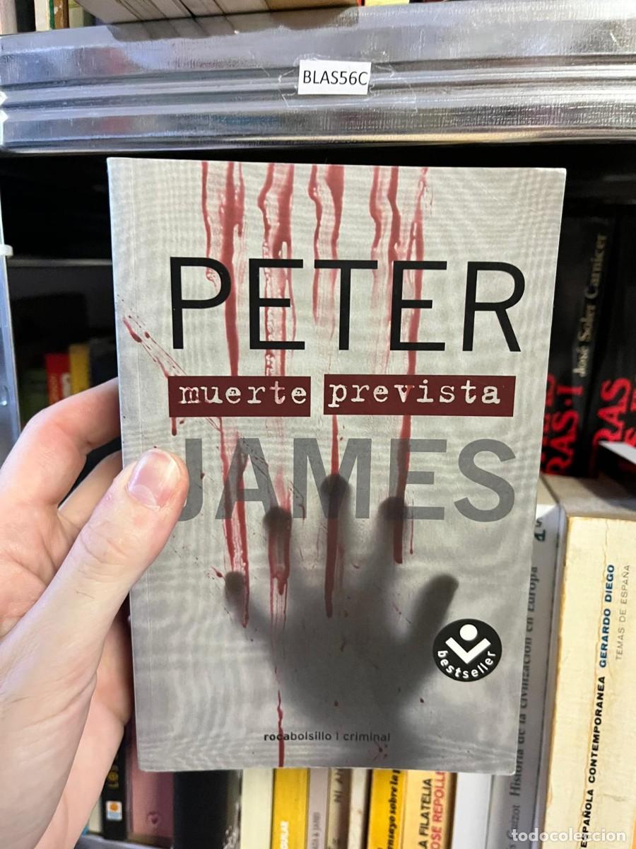 Libros de segunda mano: BLAS56C &mdash; Peter James &mdash; Muerte prevista &mdash; Roca Editorial (Rocabolsillo).