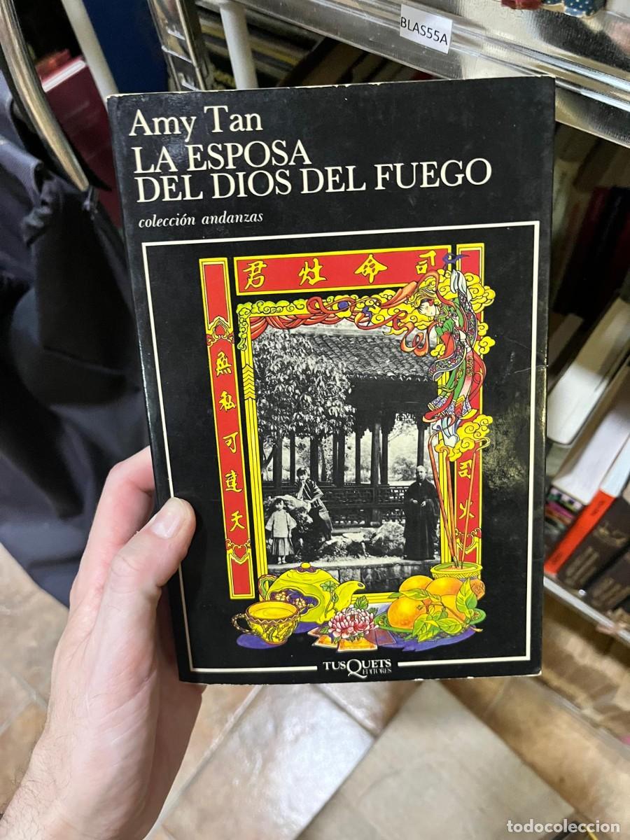 Libros de segunda mano: BLAS55A &mdash; Amy Tan &mdash; La esposa del Dios del Fuego &mdash; Tusquets Editores.
