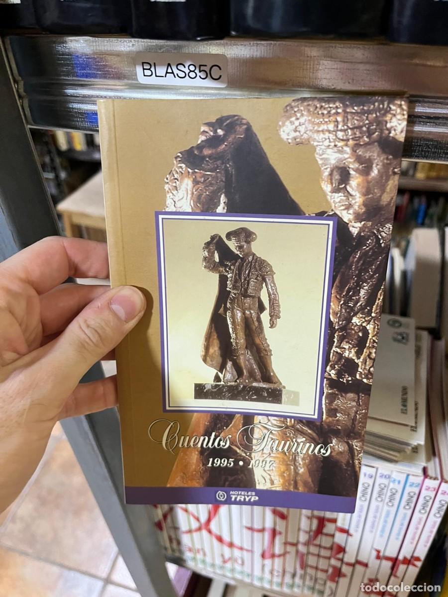 Libros de segunda mano: BLAS85C Cuentos Taurinos 1995&ndash;1997 &ndash; Varios autores &ndash; Hoteles Tryp