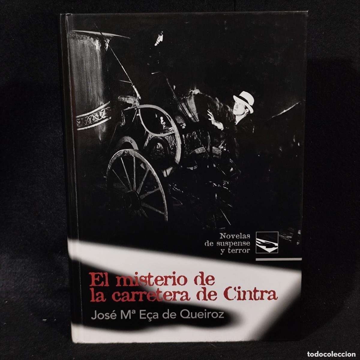 Gebrauchte B&uuml;cher: El misterio de la carretera de Cintra. E&Ccedil;A DE QUEIROZ, Jos&eacute; Mar&iacute;a: