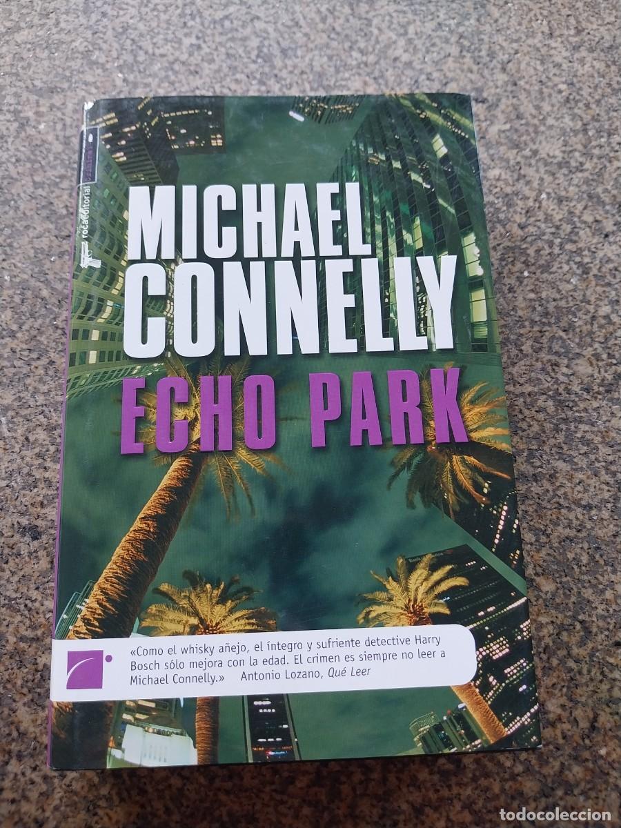 Libros de segunda mano: ECHO PARK -- MICHAEL CONNELLY -- - Foto 1