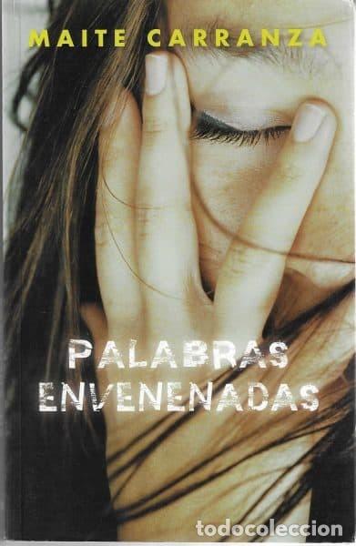 Libros de segunda mano: Palabras envenenadas. Maite Carranza