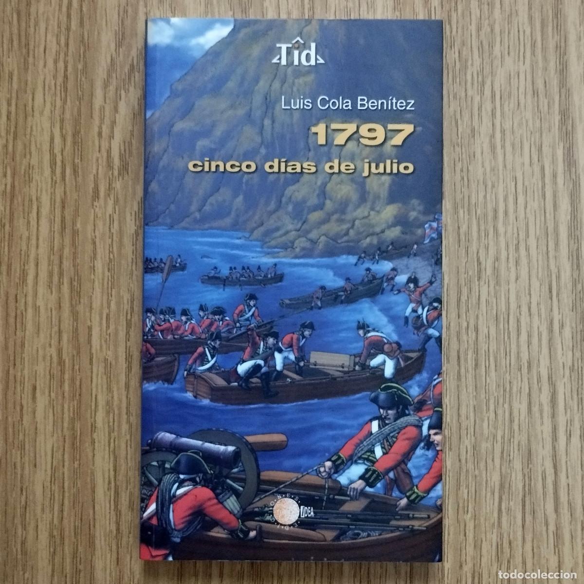 Second hand books: Libro 1797 CINCO D&Iacute;AS DE JULIO | Luis Cola Ben&iacute;tez | Tenerife / Canarias