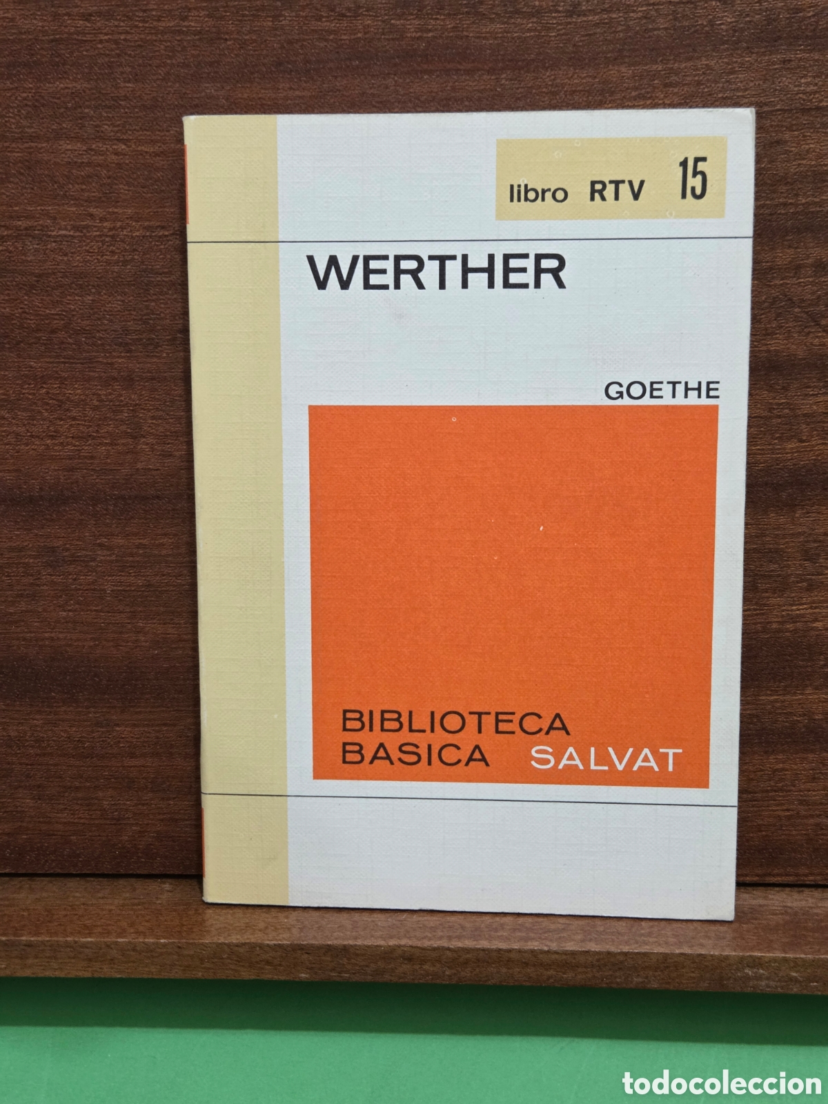 Libros de segunda mano: LIBRO RTV...N&deg;15...&rdquo;&rdquo;WERTHER&rdquo;&rdquo;...GOETHE...BIBLIOTECA BASICA SALVAT...1969...