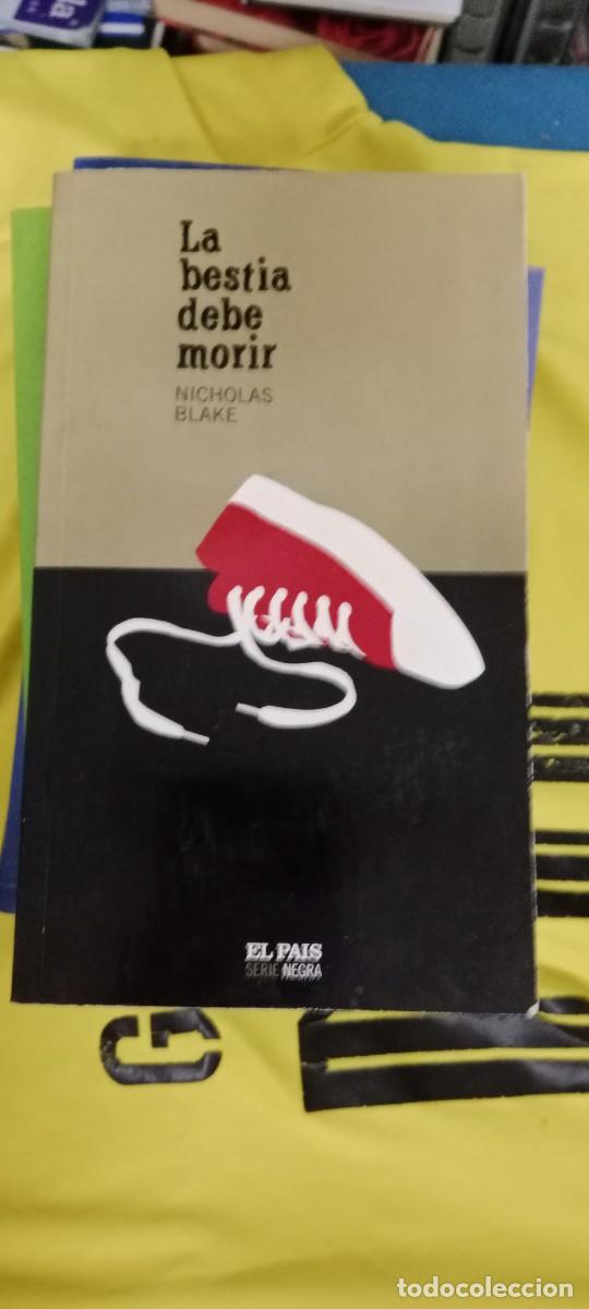 Libros de segunda mano: La bestia debe morir - Nicholas Blake LIBRO GG-FCB