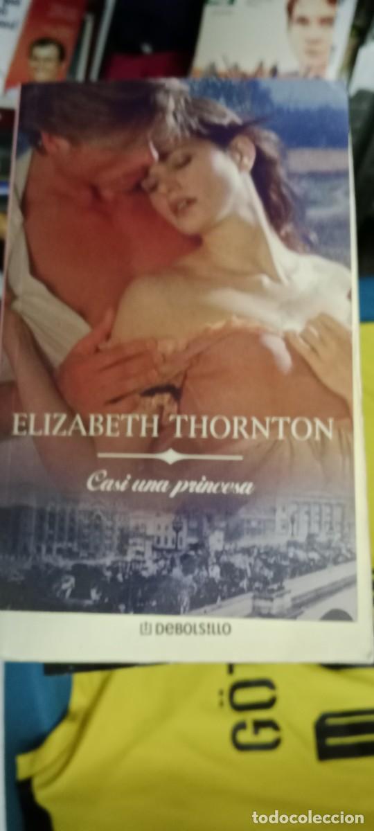 Libros de segunda mano: CASI UNA PRINCESA - ELIZABETH THORNTON LIBRO GG-FCB