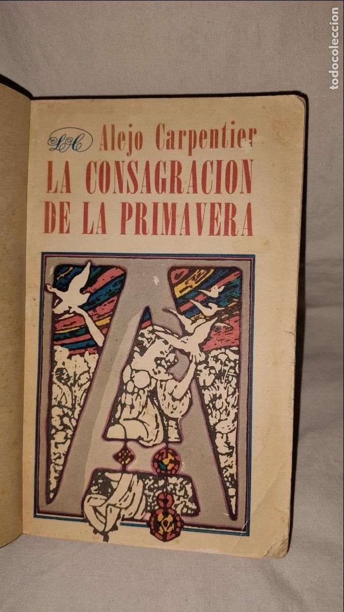 Livros em segunda m&atilde;o: LA CONSAGRACION DE LA PRIMAVERA - 1 EDIC CUBA A&Ntilde;O 1979 - ALEJO CARPENTIER.