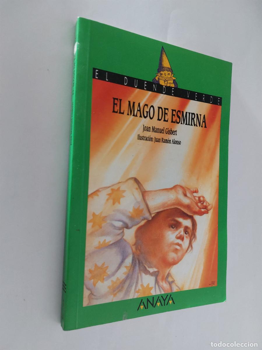 Libros de segunda mano: El mago de Esmirna. Joan Manuel Gisbert. Juan Ram&oacute;n Alonso. Buen estado general eea a