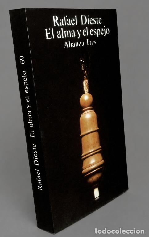 Libros de segunda mano: RAFAEL DIESTE. EL ALMA Y EL ESPEJO. GALICIA.