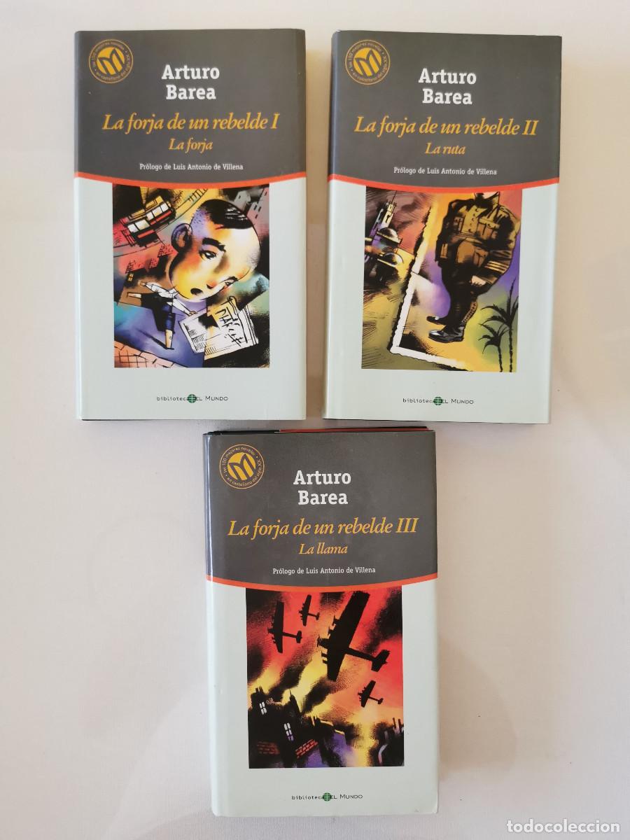 Second hand books: Arturo Barea. La forja de un rebelde. I, II y III La Forja, La ruta y La llama .