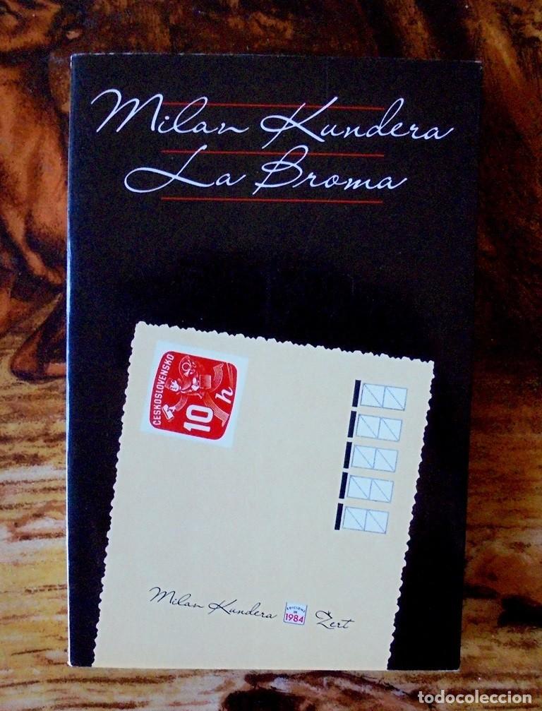 Livros em segunda m&atilde;o: La broma Milan Kundera trad. al catal&agrave; Paloma Ranca&ntilde;o i Sergi Jover 1987 3a ed. Edicions de 1984