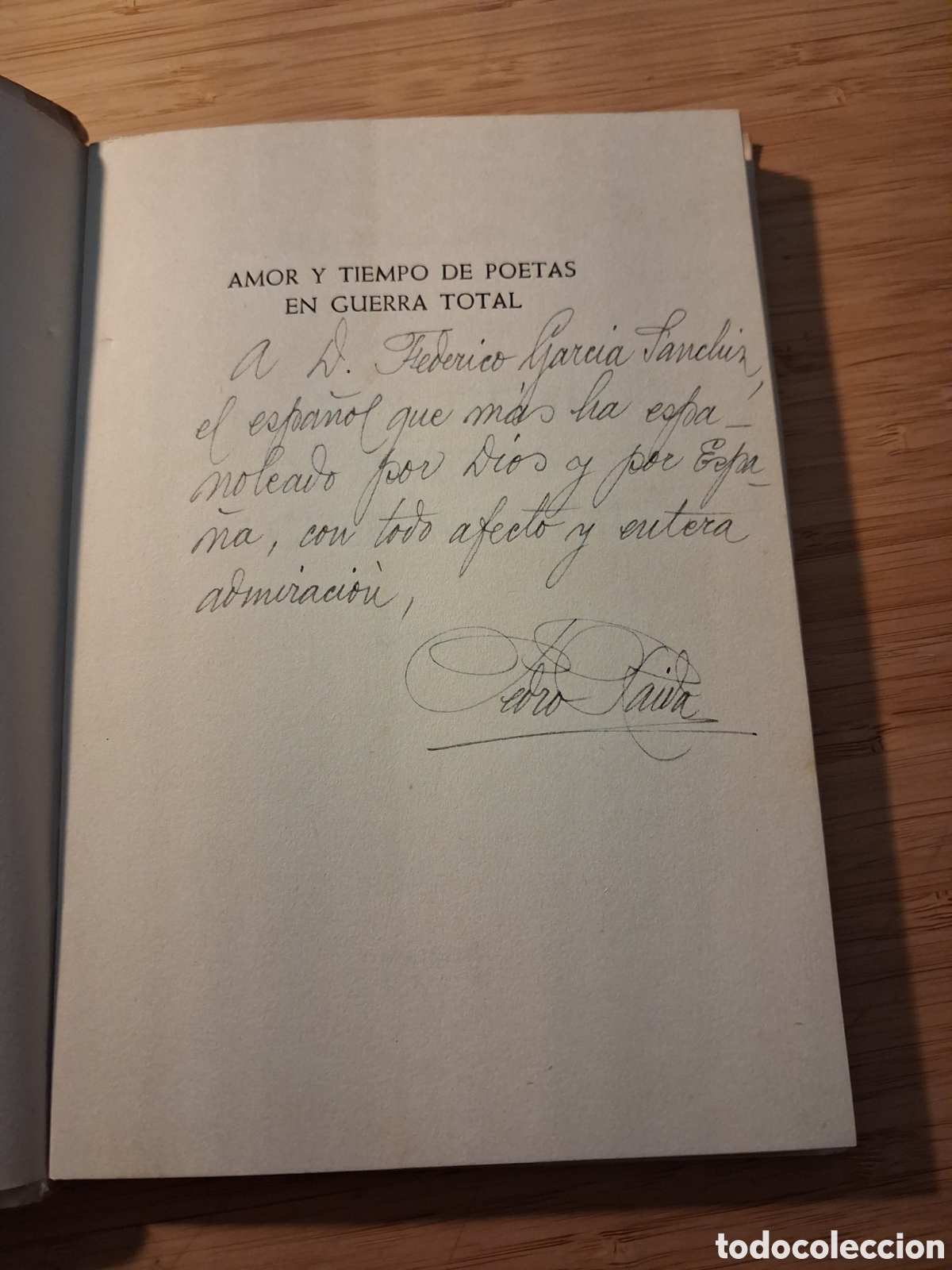 Libros de segunda mano: Dedicatoria aut&oacute;grafa. Amor y tiempo de poetas en guerra total - Pedro Raida (G. Uguina 1955)
