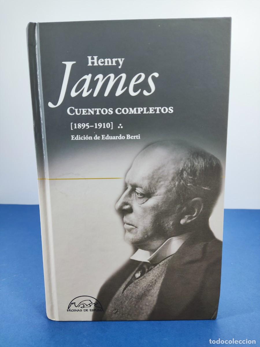 Libros de segunda mano: HENRY JAMES, CUENTOS COMPLETOS (1895-1910) / 1&ordf;ed. 2019. P&Aacute;GINAS DE ESPUMA