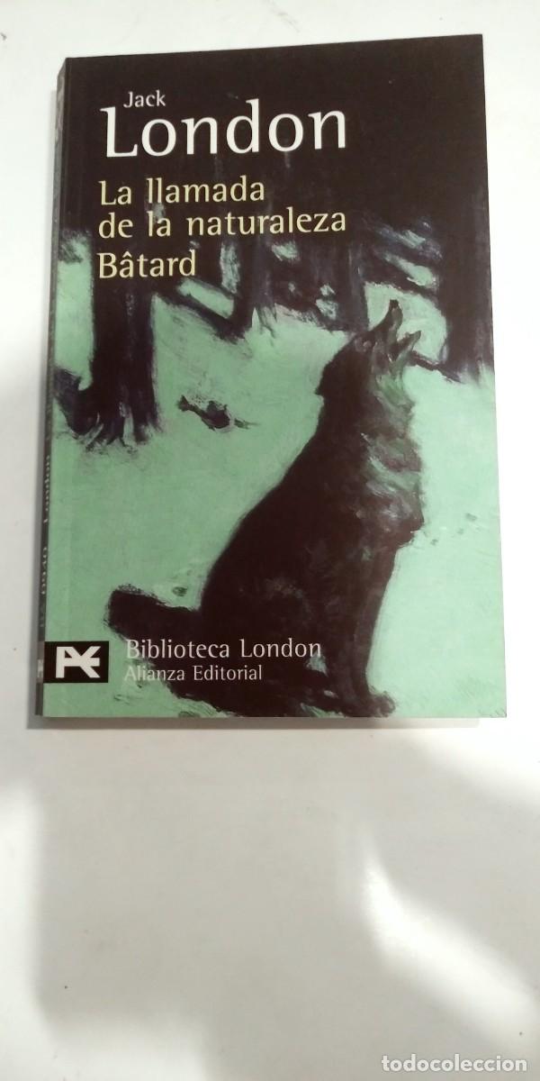 Libros de segunda mano: La llamada de la naturaleza Batard Jack London