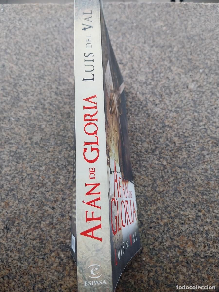 Libros de segunda mano: AFAN DE GLORIA -- LUIS DEL VAL -- ESPASA -- - Foto 3