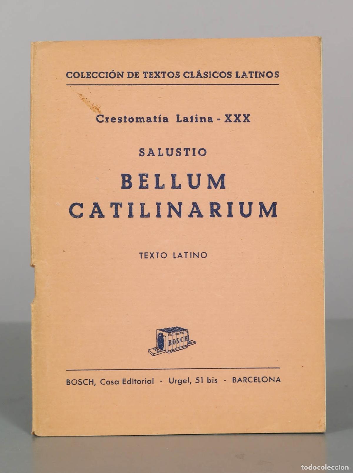 Gebrauchte B&uuml;cher: Bellum Catilinarium - Salustio - Crestomat&iacute;a Latina - Bosch Casa Editorial