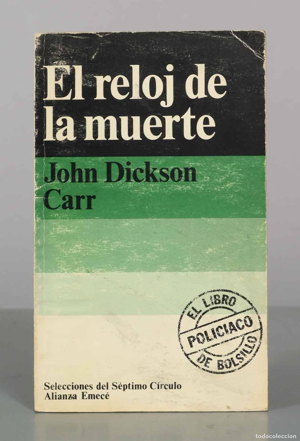 Gebrauchte B&uuml;cher: El reloj de la muerte - John Dickson Carr - Alianza Emec&eacute;