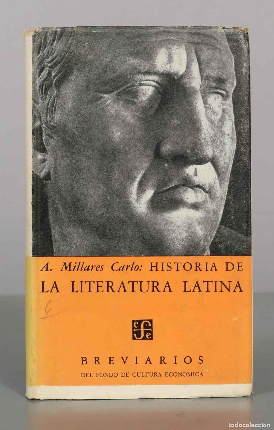 Gebrauchte B&uuml;cher: A. Millares Carlo: HISTORIA DE LA LITERATURA LATINA. Breviarios - Fondo de Cultura Econ&oacute;mica